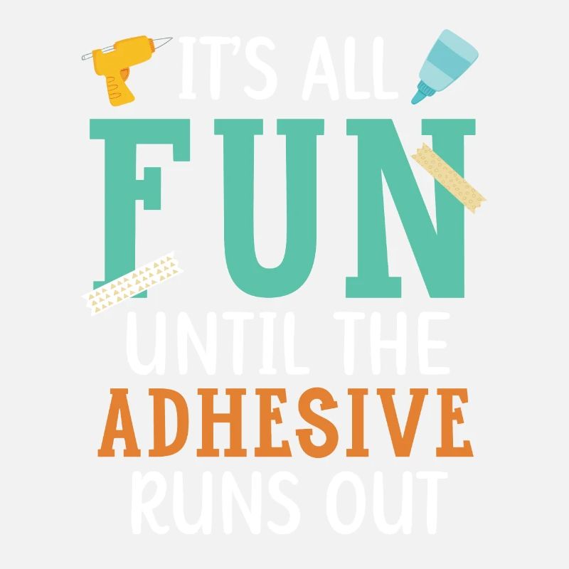 Everything is funny until the glue runs out Scrapbook