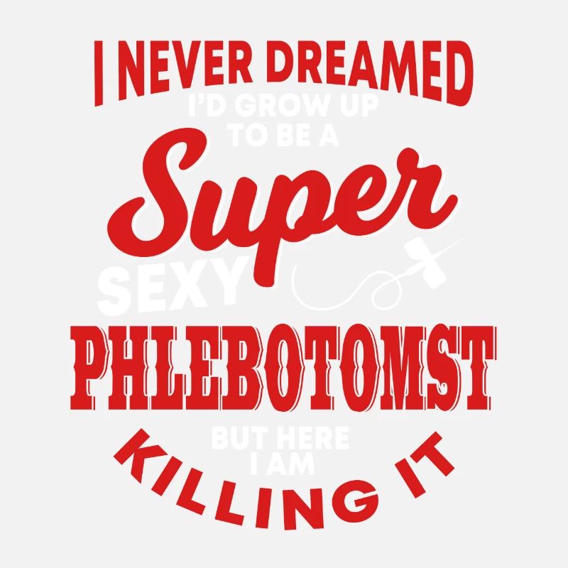 Funny Phlebotomist Saying