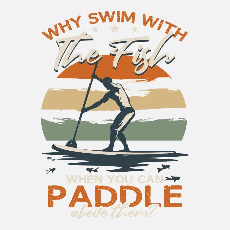 Stand Up Paddle Board Humor SUP