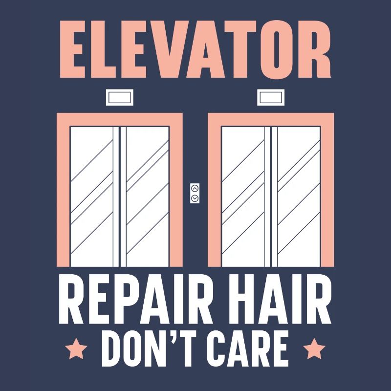 Elevator repair Hair doesn't matter Elevator operator A