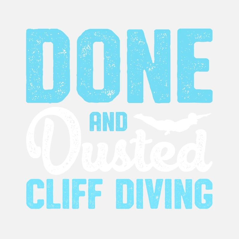 Done And Dusted Cliff Diving Cliff Diver Waterspor