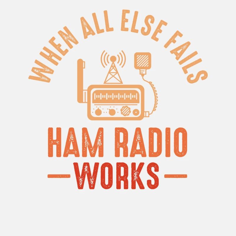 When All Else Fails Ham Radio Works