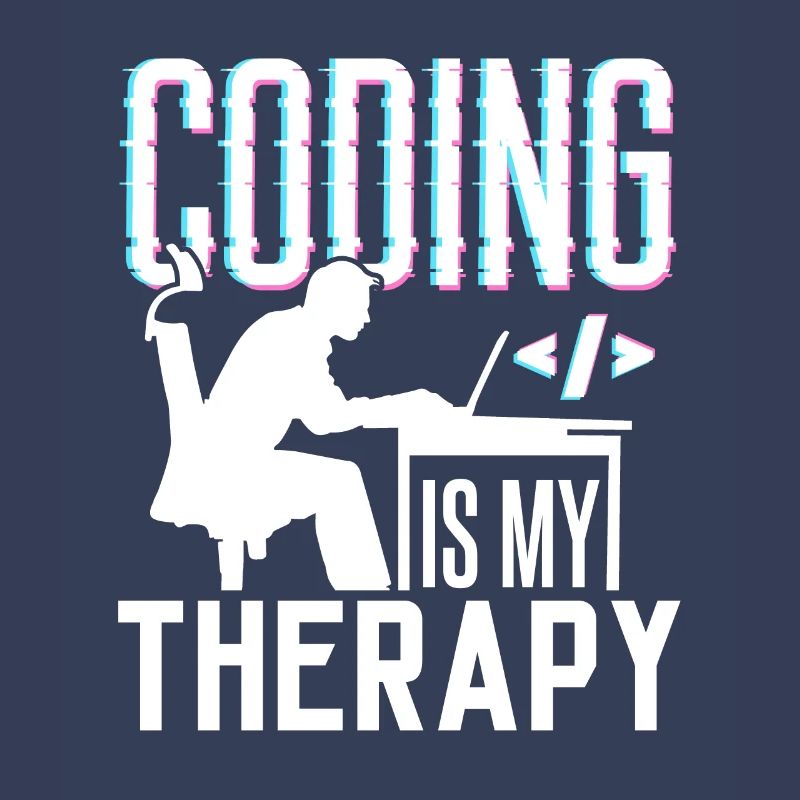 La programmation est ma thérapie Code Coder Coding
