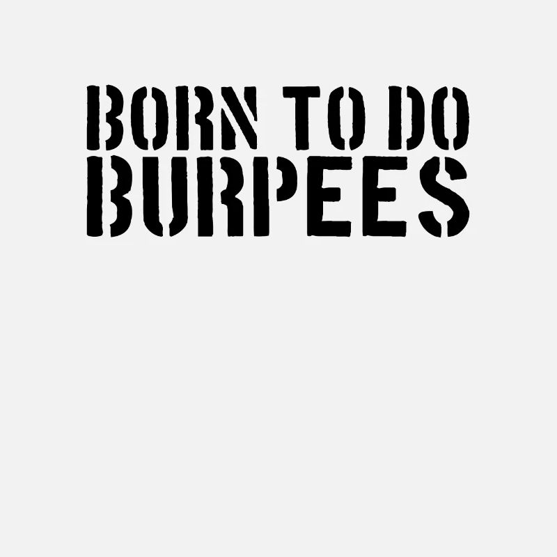 Burpee Spruch
