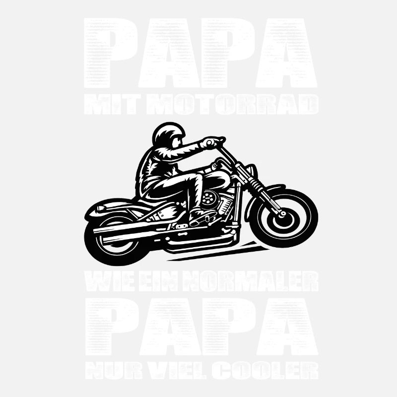 Papa Mit Motorrad Wie Ein Normaler Papa Nur Cooler