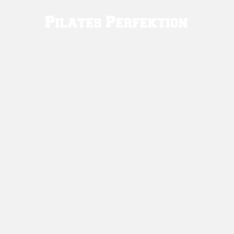 Pilates - Pilates Perfektion