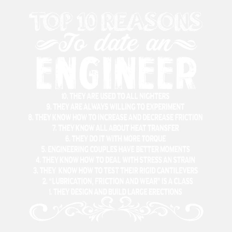 Engineer 10 Reasons To Date An Engineer