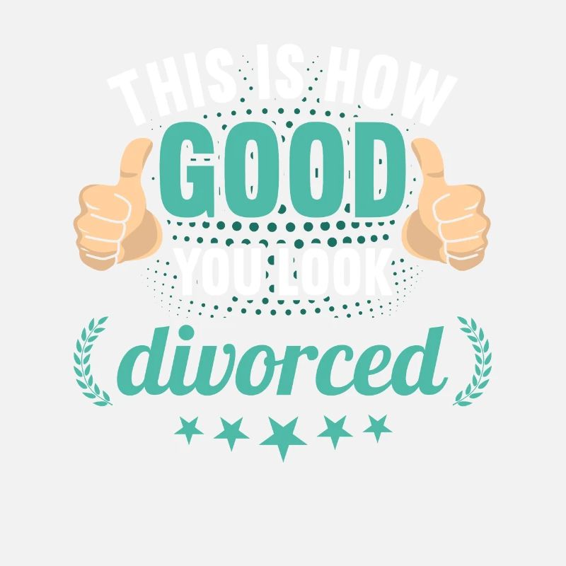 This is how good you look divorced Scheidungs