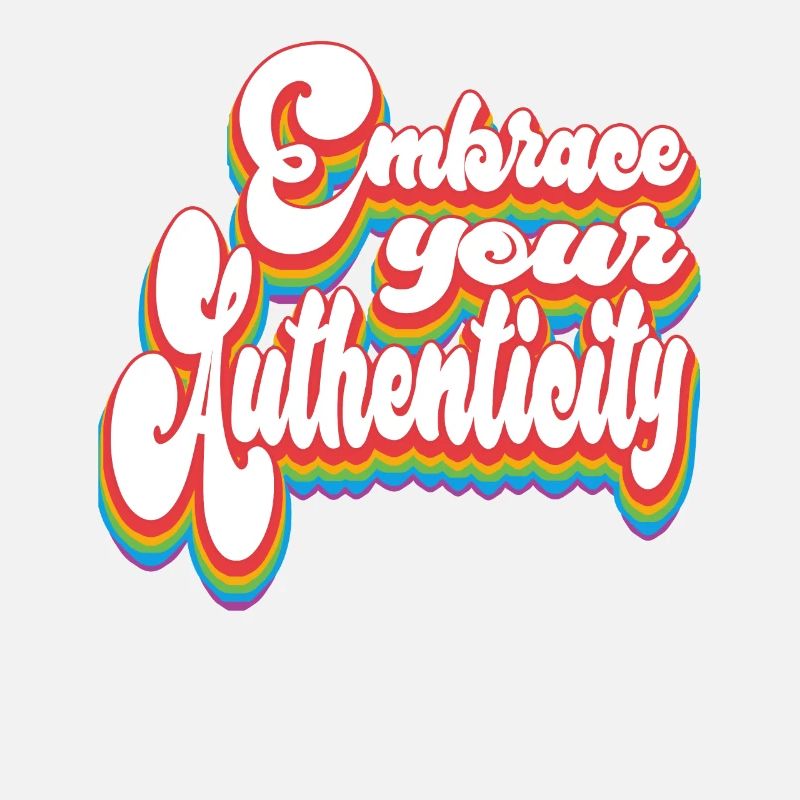 Embrace Your Authenticity - Pride Month LGBTQ