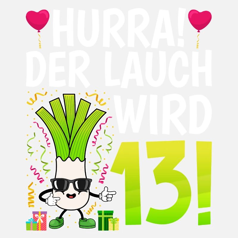 Hurra der Lauch wird 13