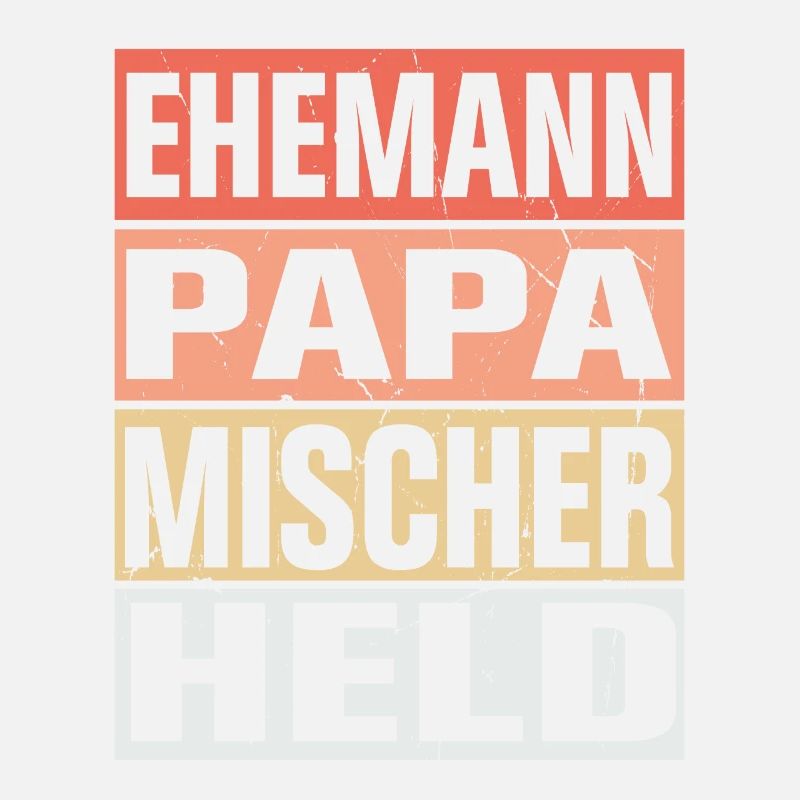 Mischer Vater Ehemann Held