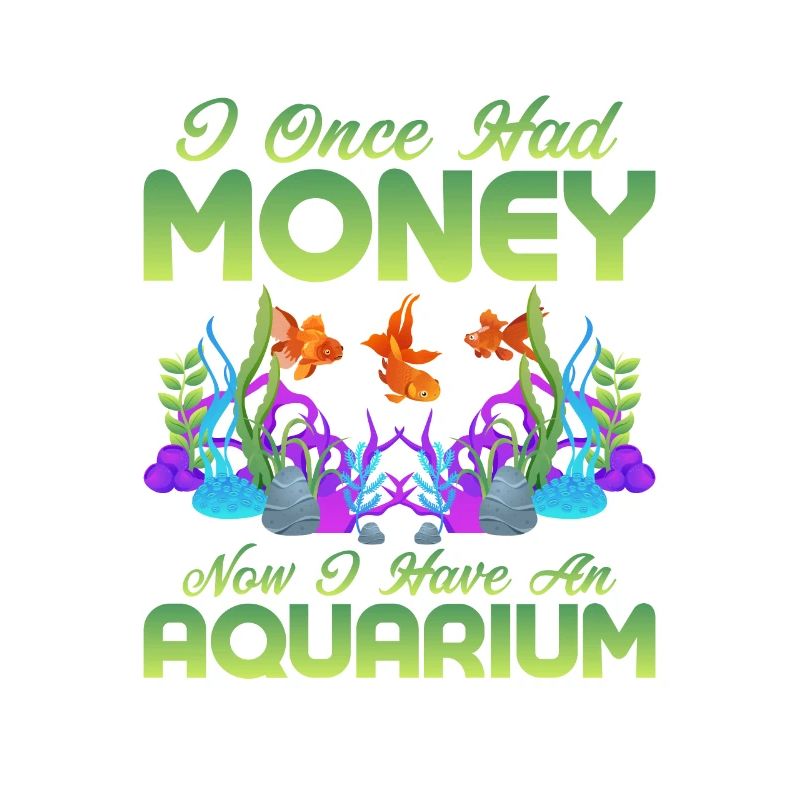 J’avais autrefois de l’argent maintenant j’ai un aquarium o