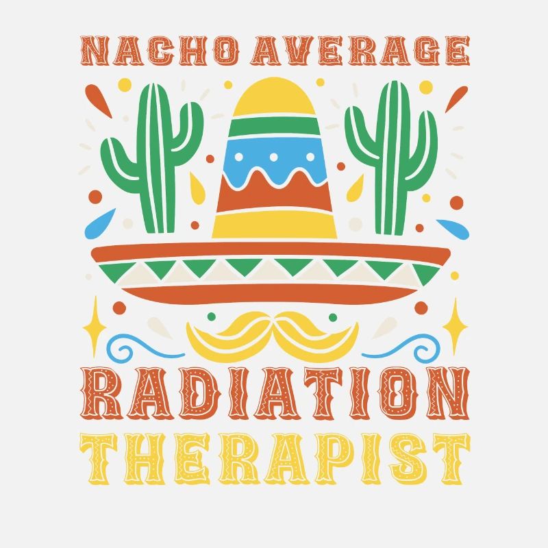 Nacho Moyenne Radiothérapeute Cinco De Mayo