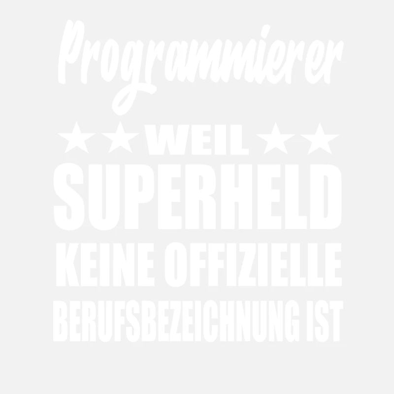 Programmierer Superheld Spruch