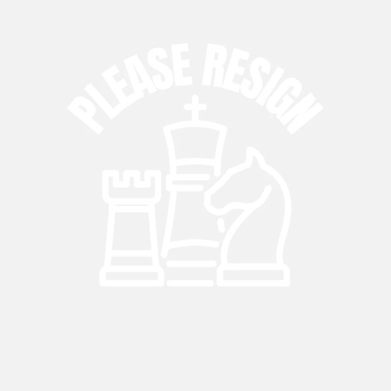 Chess Please Resign