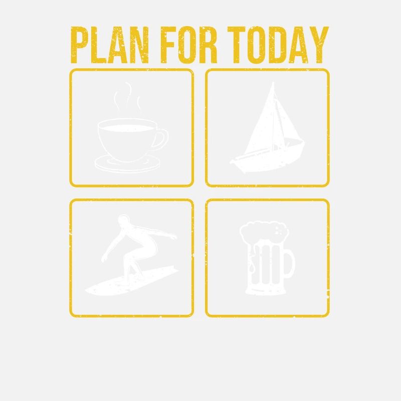 Plan for Today Coffee Boat Wave Wakeboard Beer