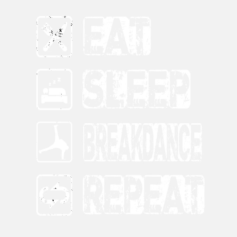 Manger Sommeil Breakdance Répéter