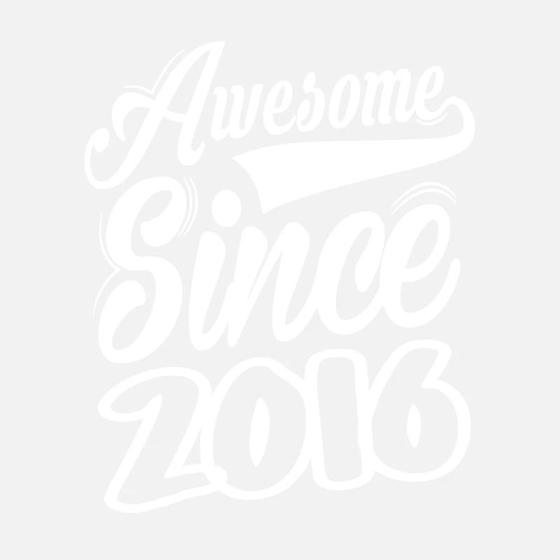 Awesome Since 2016