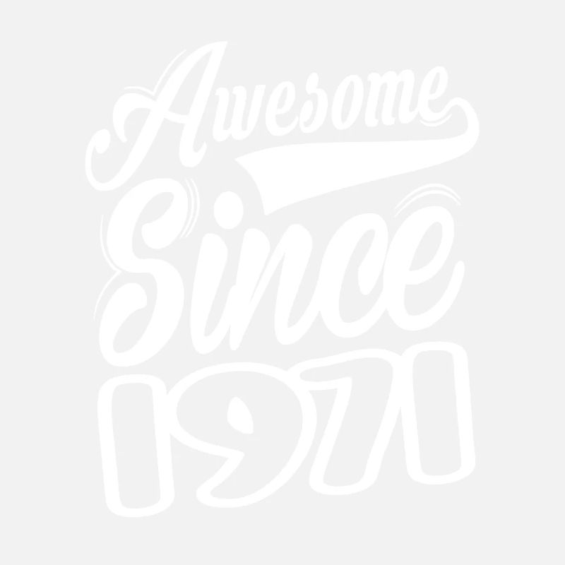 Awesome Since 1971