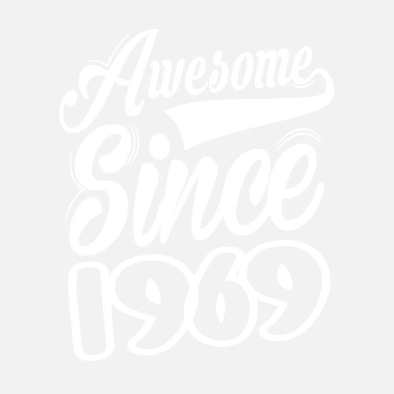 Awesome Since 1969