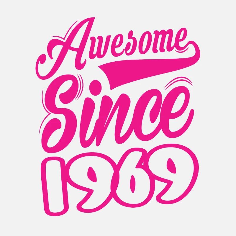 Awesome Since 1969