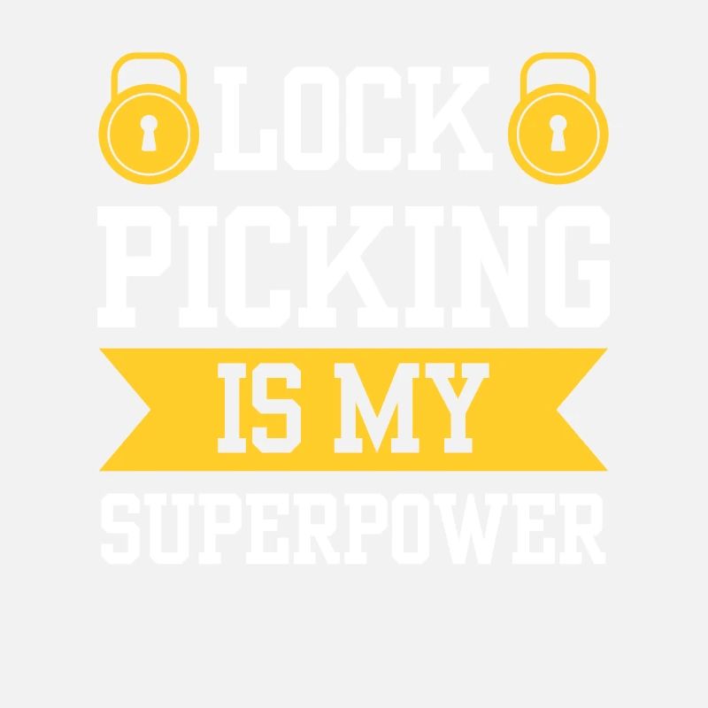 Lock picking is my superpower lock picking