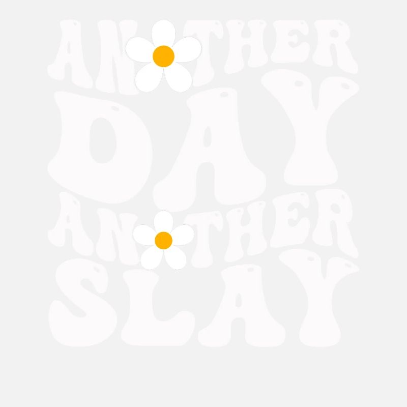Ein anderer Tag, ein weiterer Slay, motivierend