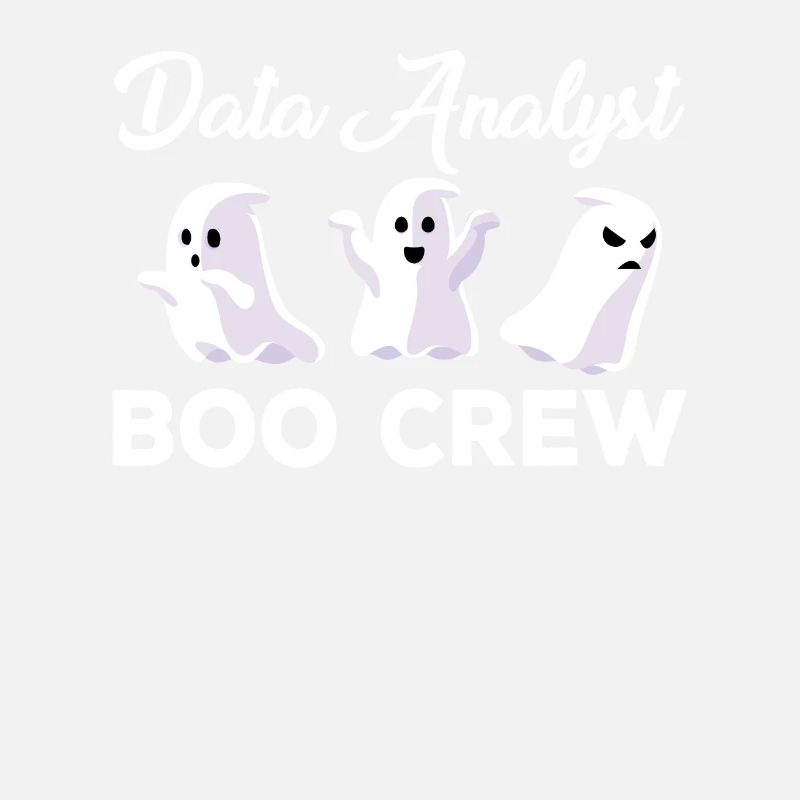 Data Analyst Boo Crew Halloween Ghosts
