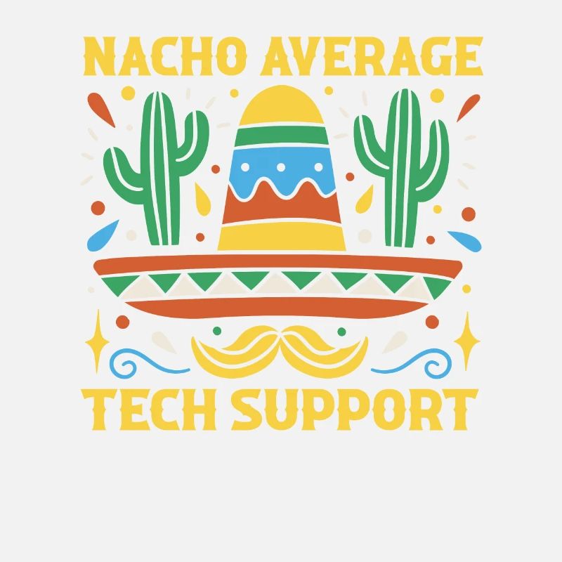 Nacho Durchschnittlicher Technischer Support