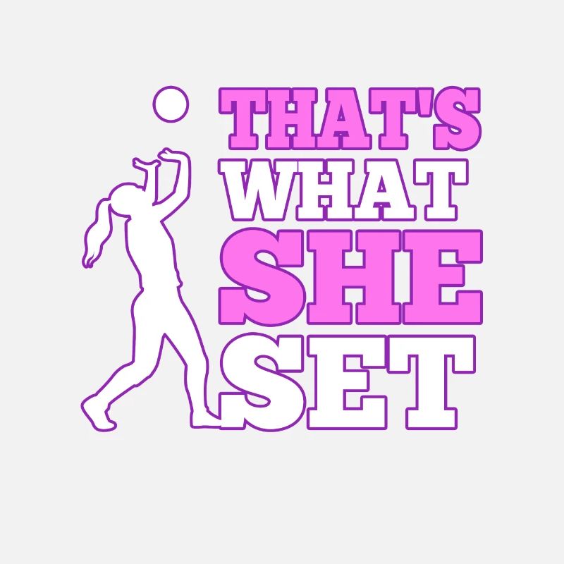 Thats what she set volleyball