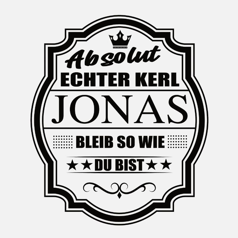 Absolut Echter Kerl Jonas Bleib So Wie Du Bist