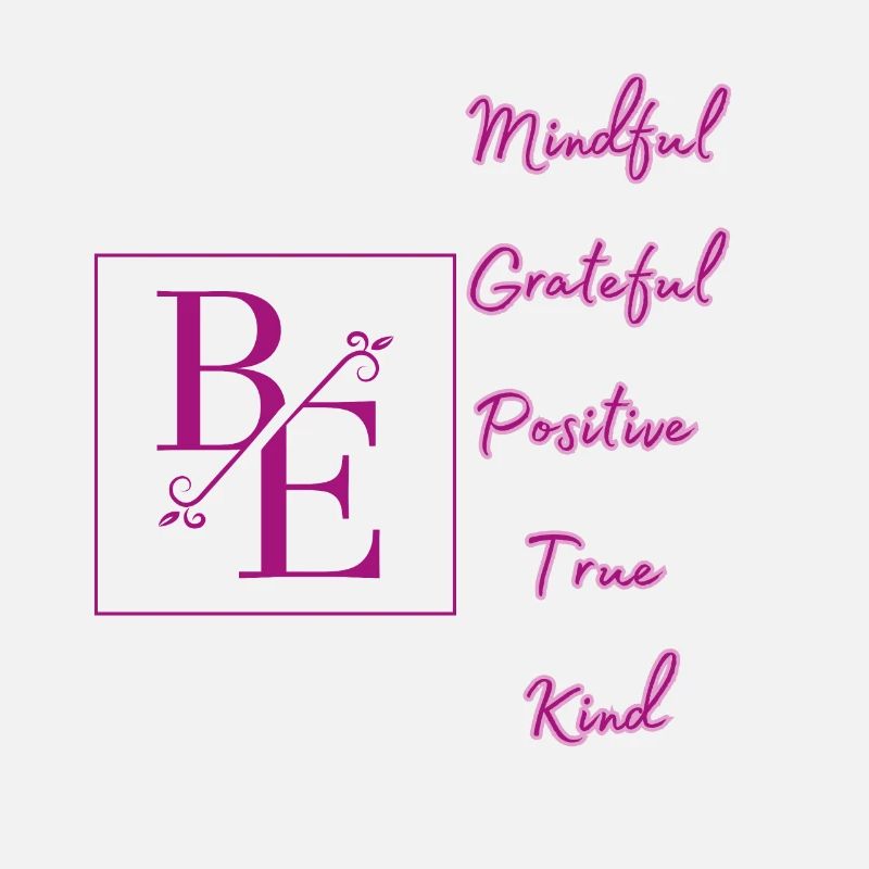 Be Grateful MIndful Positive