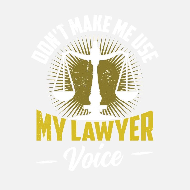Ne me forcez pas à utiliser ma voix d’avocat