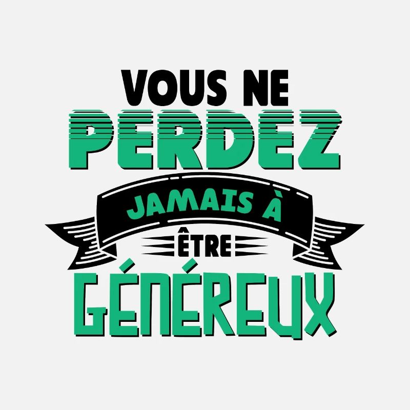 Vous ne perdez jamais