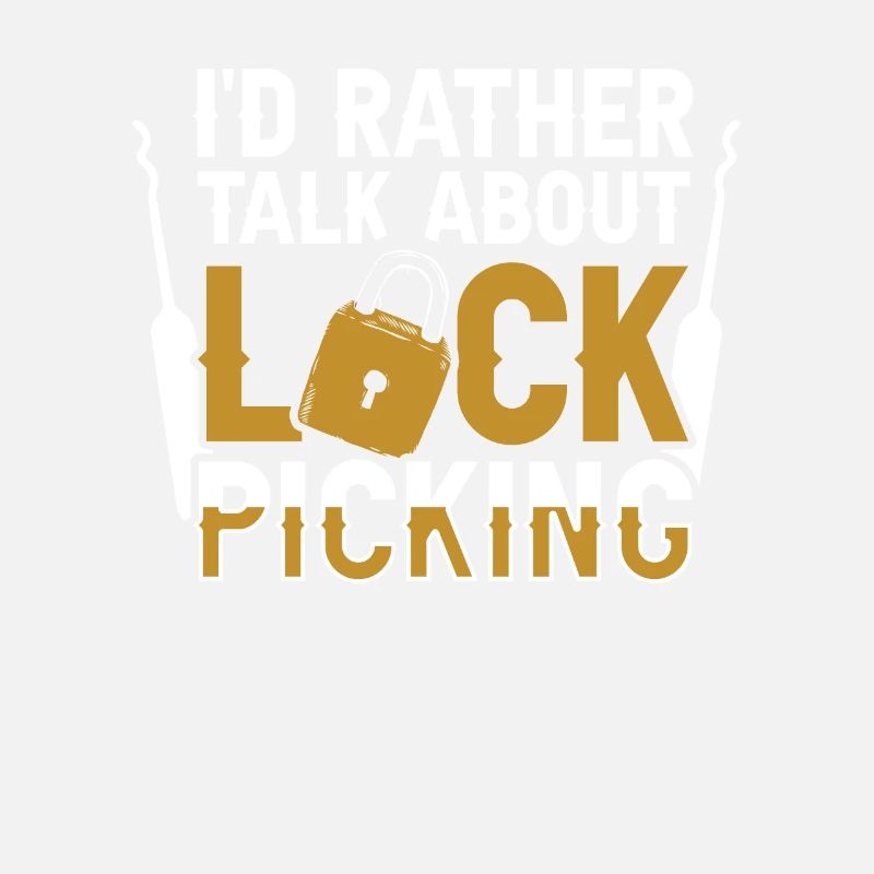Ich Würde Lieber Über Lock Picking Sprechen