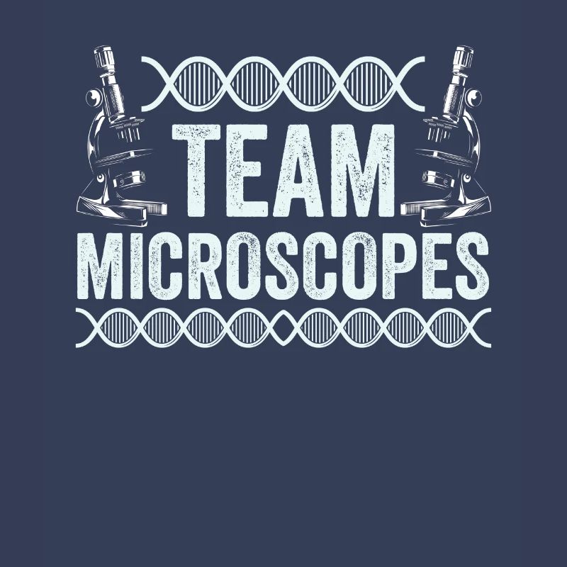 Team Microscopes Microscopes Sayings Microscope