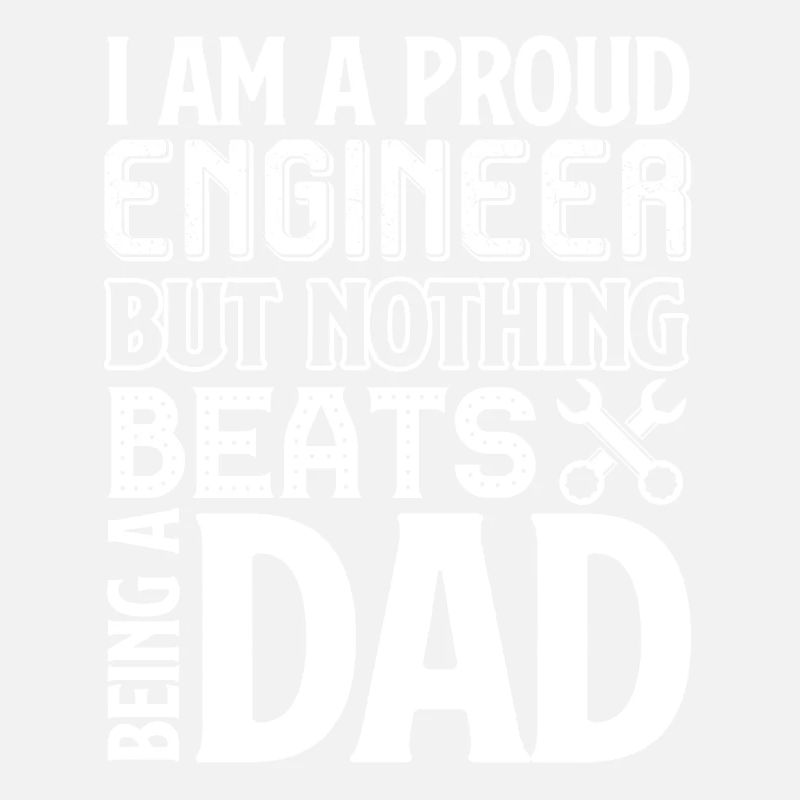 Engineer I Am A Proud Engineer