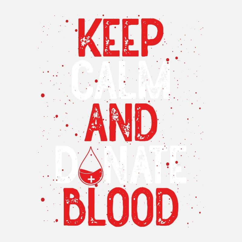 Keep calm and donate blood