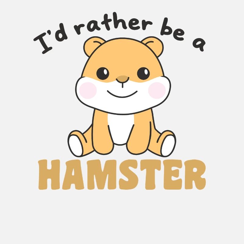 I'd rather be a hamster - cute hamsters