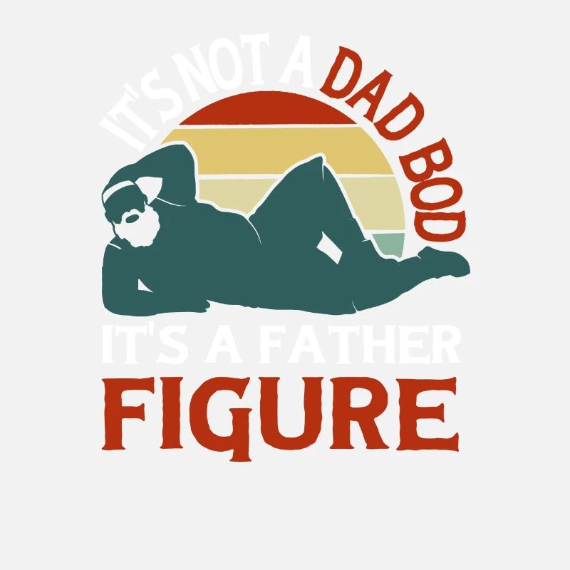 It's not a father Bod It's a father figure