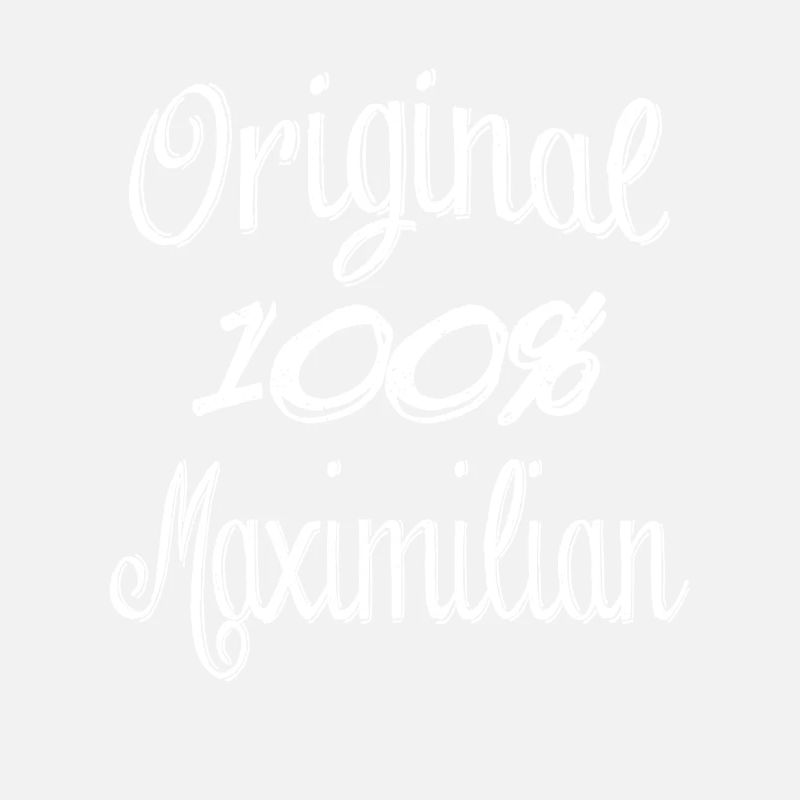 Original 100% Maximilian