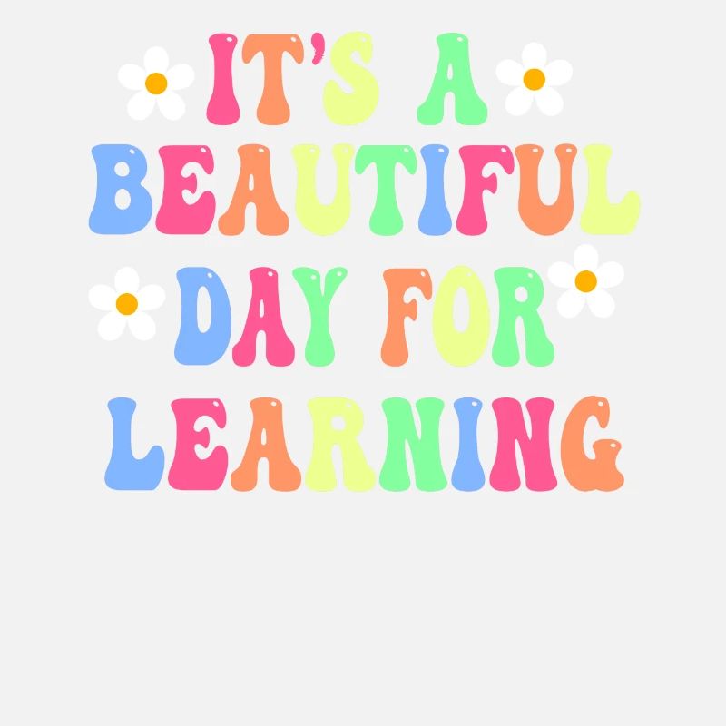 It's A Beautiful Day For Learning