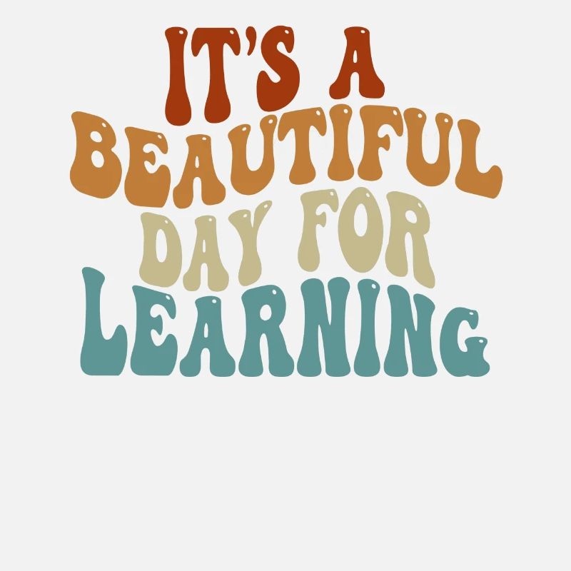 It's A Beautiful Day For Learning