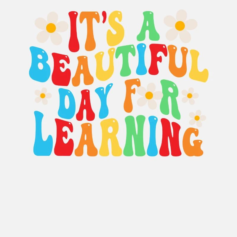 It's A Beautiful Day For Learning