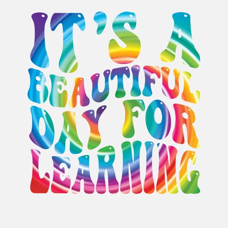 It's A Beautiful Day For Learning