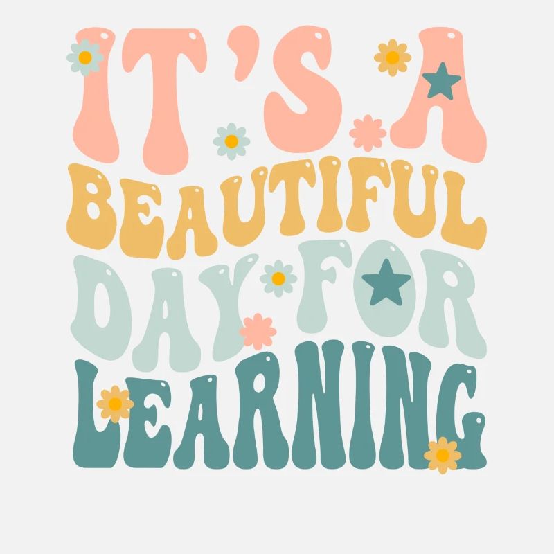 It's A Beautiful Day For Learning