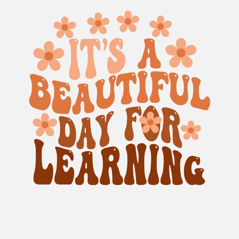 It's A Beautiful Day For Learning