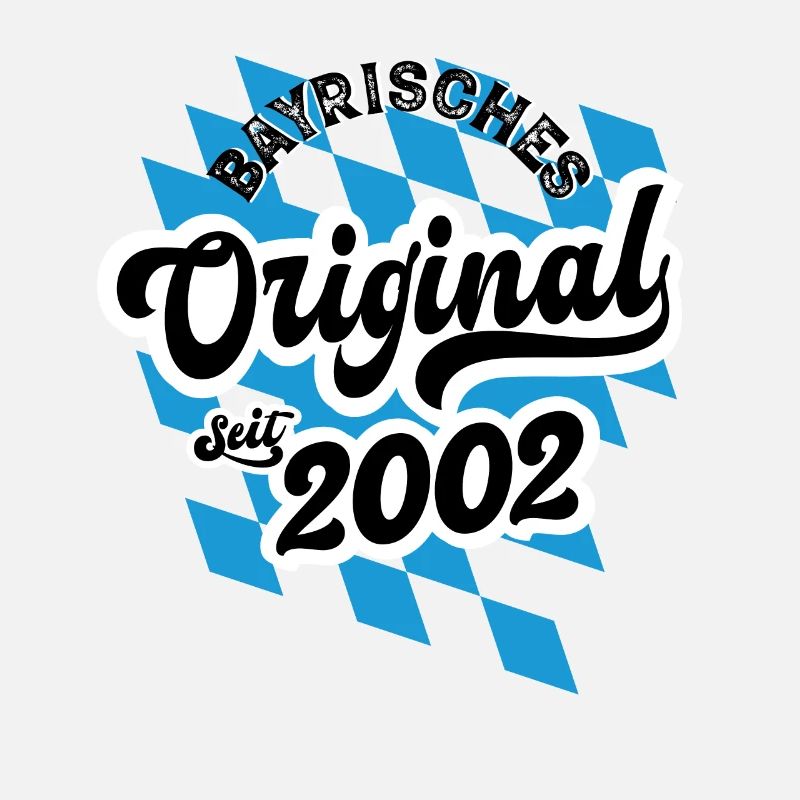 Bayrisches Original seit 2002 Geburtstag