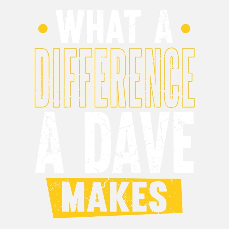 What A Difference A Dave Makes