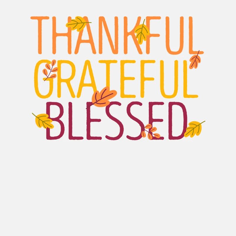 Grateful, grateful, , funny, Thanksgiving Day